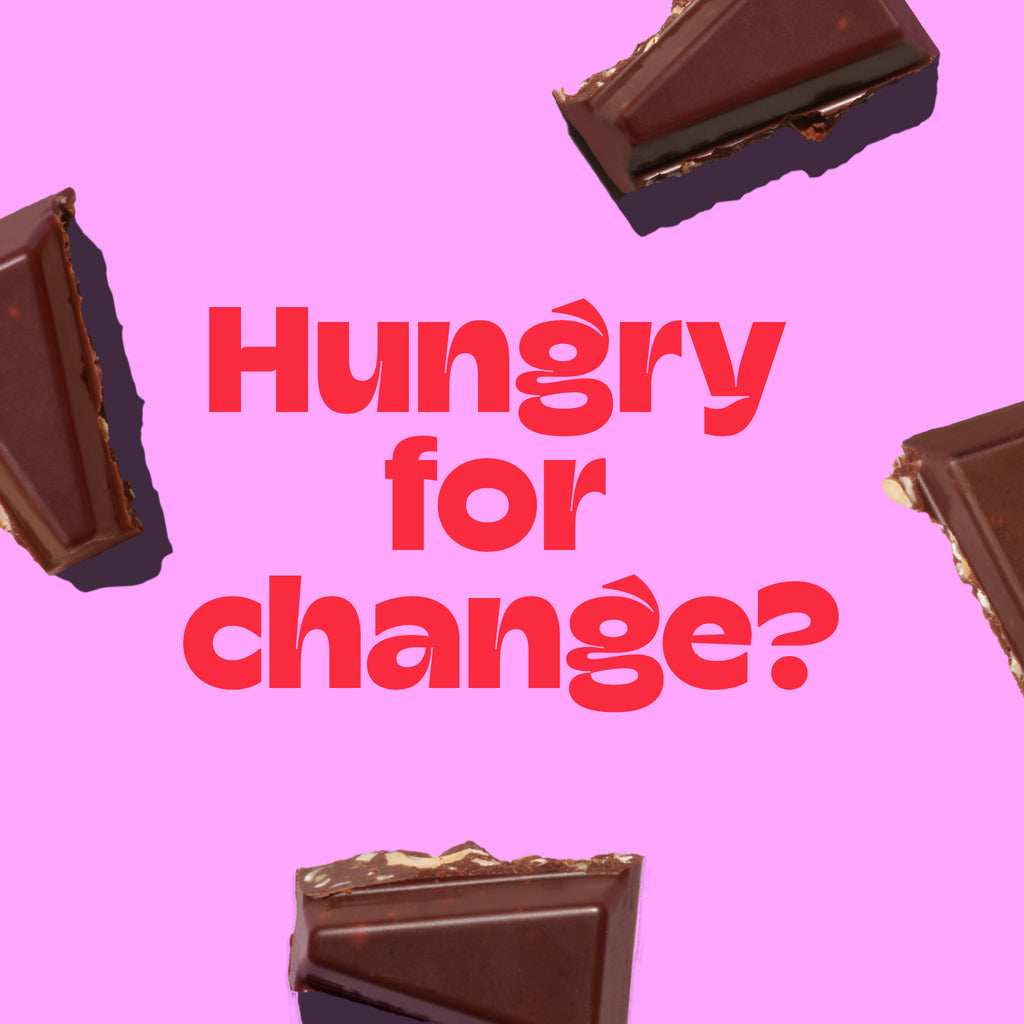 Hungry for change?